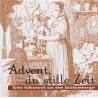 Advent, du stille Zeit