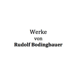 Werkverzeichnis (Rudolf Bodingbauer)