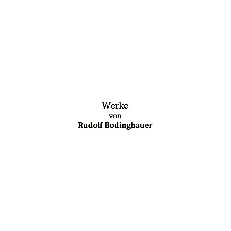 Werkverzeichnis (Rudolf Bodingbauer)