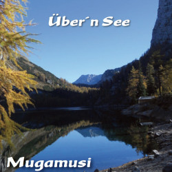 Über'n See - Mugamusi