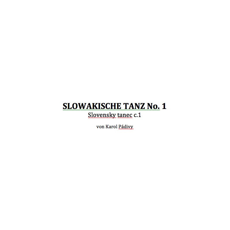 Slowakische Tanz No. 1 (Slovensky tanec c. 1)