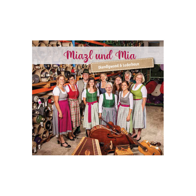 Miazl und Mia "Diandlgwond & Lederhosn"