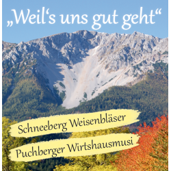 Weil's uns gut geht!